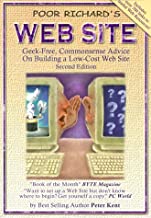 Poor Richard's Web Site: Geek-Free, Commonsense Advice on Building a Low-Cost Web Site