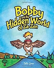 Bobby and the Hidden World of Za-Zen