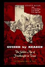 Guided by Reason: The Golden Age of Freethought in Texas