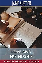 Love and Freindship (Esprios Classics)