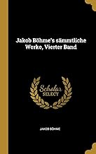 Jakob Böhme's sämmtliche Werke, Vierter Band