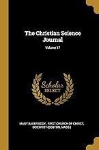 The Christian Science Journal; Volume 17