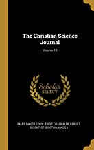The Christian Science Journal; Volume 10