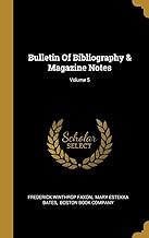 Bulletin Of Bibliography & Magazine Notes; Volume 5