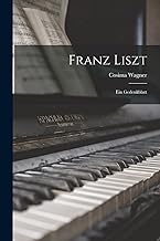 Franz Liszt: Ein Gedenkblatt