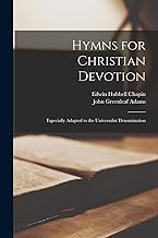Hymns for Christian Devotion: Especially Adapted to the Universalist Denomination