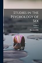 Studies in the Psychology of Sex; Volume 1