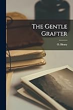 The Gentle Grafter