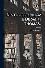 L'intellectualisme De Saint Thomas...
