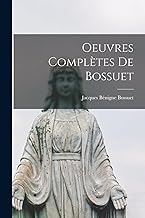 Oeuvres Complètes De Bossuet