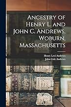 Ancestry of Henry L. and John C. Andrews, Woburn, Massachusetts