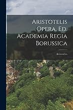 Aristotelis Opera, Ed. Academia Regia Borussica