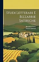 Studi Letterari E Bizzarrie Satiriche