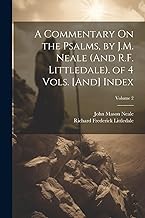 A Commentary On the Psalms, by J.M. Neale (And R.F. Littledale). of 4 Vols. [And] Index; Volume 2