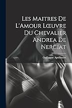 Les Maitres de L'Amour Loeuvre du chevalier Andrea de Nerciat