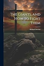 The Giants, and How to Fight Them