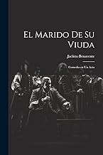 El Marido de su Viuda: Comedia en un Acto