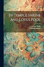 By Temple Shrine and Lotus Pool