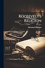 Roosevelt's Religion