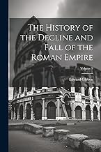 The History of the Decline and Fall of the Roman Empire; Volume 9