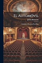 El automóvil: Comedia en dos actos y en prosa