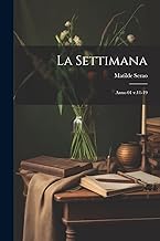 La Settimana: Anno 01 v.11-19