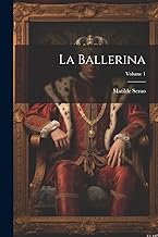 La Ballerina; Volume 1