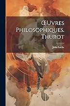 OEuvres Philosophiques. Thurot