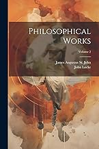 Philosophical Works; Volume 2