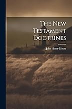 The New Testament Doctrines