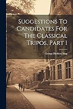 Suggestions To Candidates For The Classical Tripos, Part 1