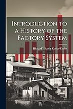 Introduction to a History of the Factory System