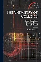 The Chemistry of Colloids: Part I, Kolloidchemie