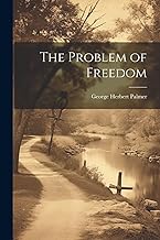 The Problem of Freedom