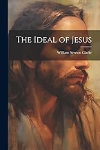 The Ideal of Jesus