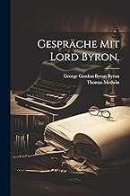 Gespräche mit Lord Byron.