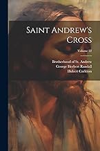 Saint Andrew's Cross; Volume 22