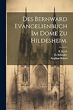 Des Bernward Evangelienbuch im Dome zu Hildesheim.