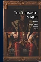 The Trumpet-Major: A Tale; Volume 2