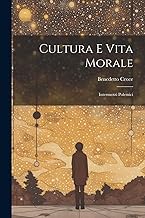 Cultura e vita morale: Intermezzi polemici