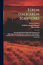 Rerum italicarum scriptores; raccolta degli storici italiani dal cinquecento al millecinquecento ordinata da L.A. Muratori. Nuova ed. riv. ampliata e ... di Giosue Carducci Volume 27, pt.3, f.1