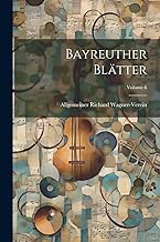 Bayreuther Blätter; Volume 6