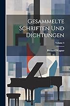 Gesammelte Schriften Und Dichtungen; Volume 4