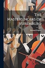 The Mastersingers of Nuremburg