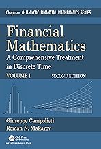 Financial Mathematics: A Comprehensive Treatment in Discrete Time