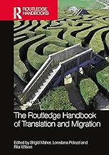 The Routledge Handbook of Translation and Migration