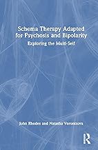 Schema Therapy Adapted for Psychosis and Bipolarity: Exploring the Multi-Self