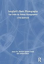 Langford's Basic Photography: The Guide for Serious Photographers