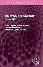 The Media and Disasters: Pan Am 103