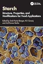 Starch: Structure, Properties, and Modifications for Food Applications